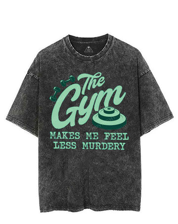 THE GYM MAKES ME FEEL LESS MURDERY VINTAGE GYM SHIRT