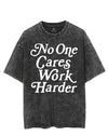 NO ONE CARES WORK HARDER VINTAGE GYM SHIRT