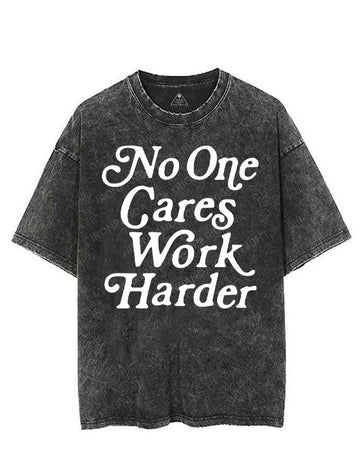 NO ONE CARES WORK HARDER VINTAGE GYM SHIRT
