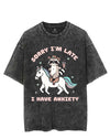 SORRY I'M LATE I HAVE ANXIETY VINTAGE GYM SHIRT