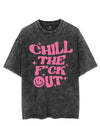 CHILL THE F*CK OUT VINTAGE GYM SHIRT