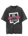 BE STRONGER THAN YOUR EXCUSES VINTAGE GYM SHIRT