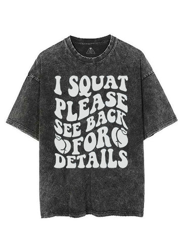 I SQUAT PLEASE SEE BACK FOR DETAILS VINTAGE GYM SHIRT