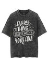 EVERYTHING STARTS WITH A DREAM VINTAGE GYM SHIRT