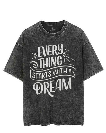 EVERYTHING STARTS WITH A DREAM VINTAGE GYM SHIRT