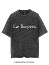 EW, BURPEES VINTAGE GYM SHIRT