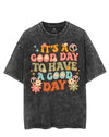 IT'S A GOOD DAY TO HAVE A GOOD DAY VINTAGE GYM SHIRT