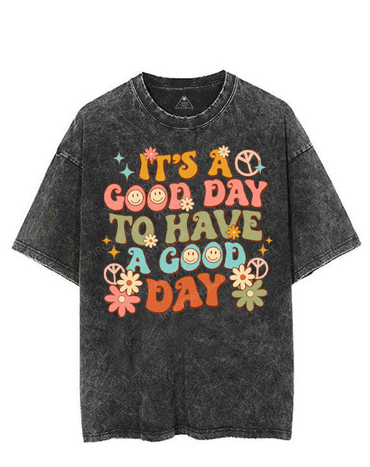 IT'S A GOOD DAY TO HAVE A GOOD DAY VINTAGE GYM SHIRT