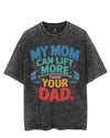 MY MOM CAN LIFT MORE THAN YOUR DAD VINTAGE GYM SHIRT