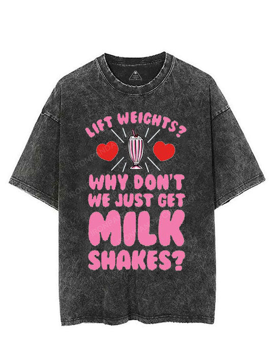 LIFT WEIGHTS? WHY DON'T WE JUST GET MILK SHAKES? VINTAGE GYM SHIRT