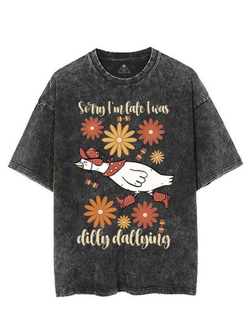 SORRY I'M LATE I WAS DILLY DALLYING VINTAGE GYM SHIRT