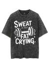 SWEAT IS JUST FAT CRYING VINTAGE GYM SHIRT