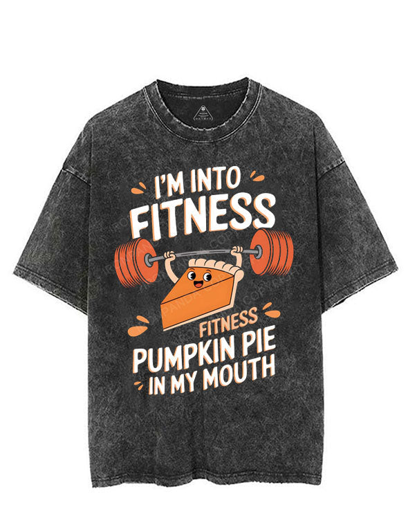I'M INTO FITNESS PUMPKIN PIE IN MY MOUTH VINTAGE GYM SHIRT