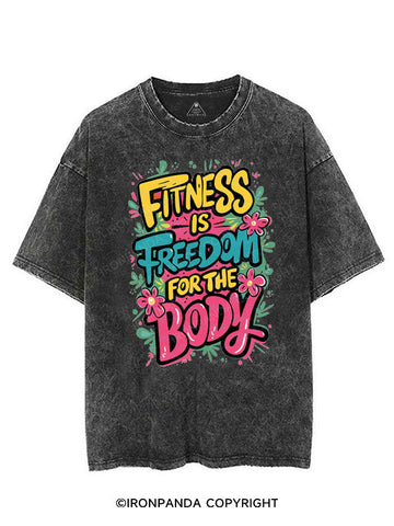FITNESS IS FREEDOM FOR THE BODY VINTAGE GYM SHIRT