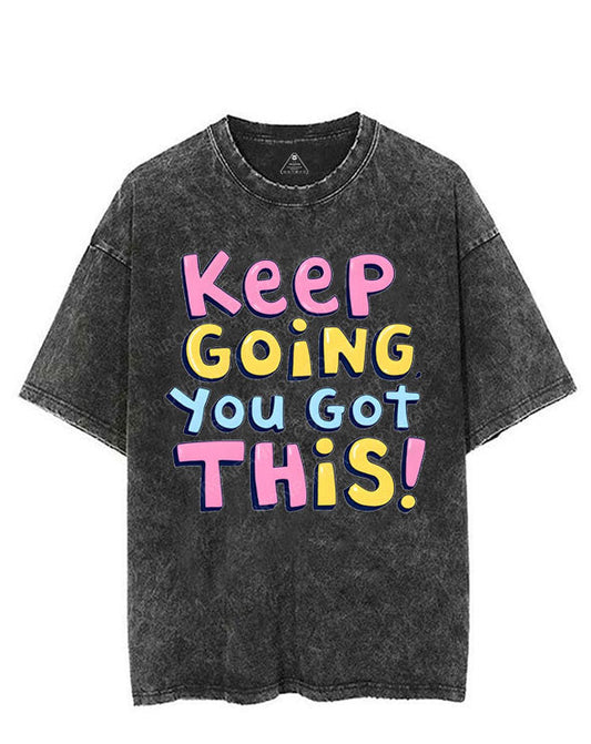 KEEP GOING, YOU GOT THIS! VINTAGE GYM SHIRT