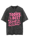 TODAY IS THE BEST DAY TO TAKE ACTION VINTAGE GYM SHIRT