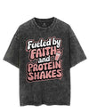 FUELED BY FAITH AND PROTEIN SHAKES VINTAGE GYM SHIRT