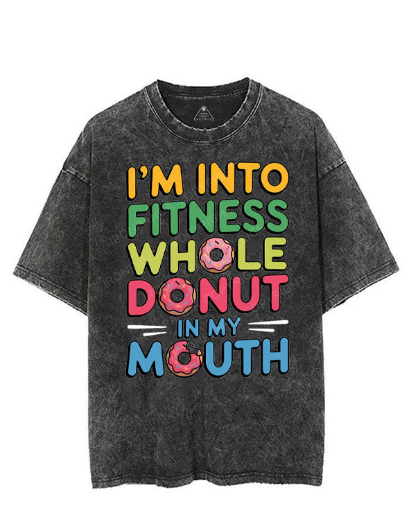I'M INTO FITNESS WHOLE DONUT IN MY MOUTH VINTAGE GYM SHIRT