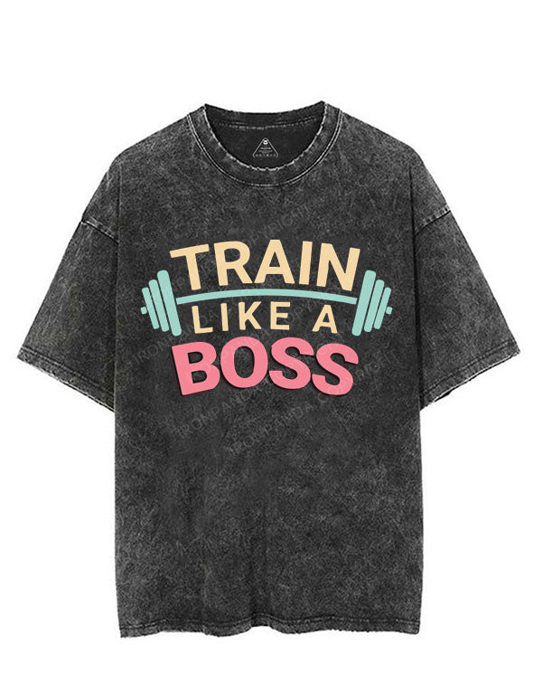 TRAIN LIKE A BOSS VINTAGE GYM SHIRT