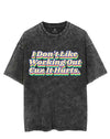 I DON'T LIKE WORKING OUT CUZ IT HURTS VINTAGE GYM SHIRT