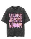 LET YOUR DREAMS BLOOM VINTAGE GYM SHIRT