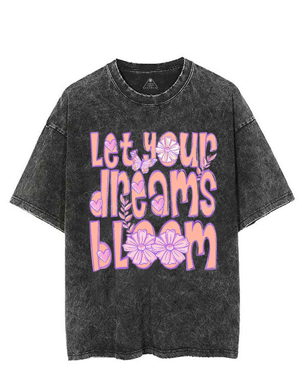 LET YOUR DREAMS BLOOM VINTAGE GYM SHIRT