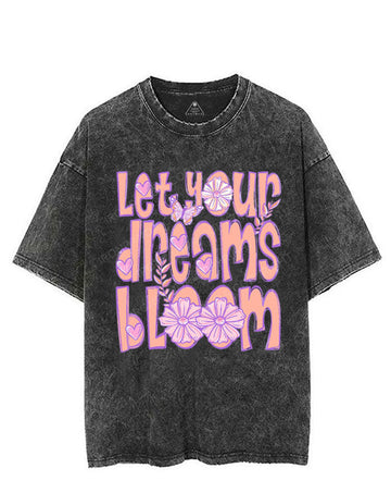 LET YOUR DREAMS BLOOM VINTAGE GYM SHIRT