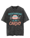 OVERTHINKING IS MY CARDIO VINTAGE GYM SHIRT
