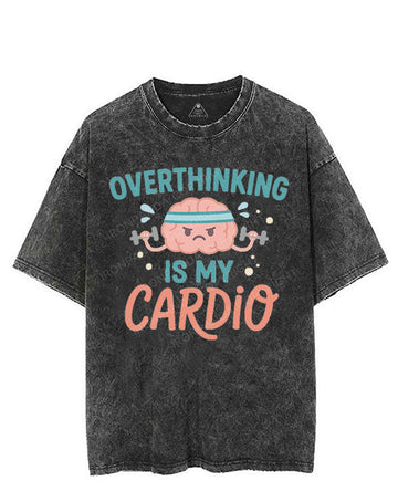 OVERTHINKING IS MY CARDIO VINTAGE GYM SHIRT