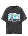 DON'T LOOK BACK YOU'RE NOT GOING THAT WAY VINTAGE GYM SHIRT