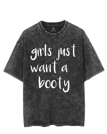 GIRLS JUST WANT A BOOTY VINTAGE GYM SHIRT