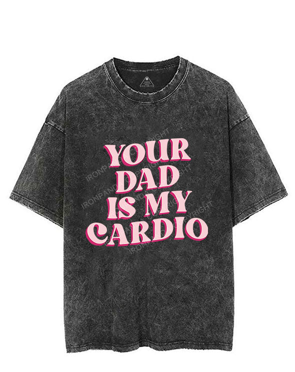 Pink Your Dad Is My Cardio Vintage Gym Shirt