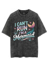 I CAN'T RUN I'M A MERMAID VINTAGE GYM SHIRT