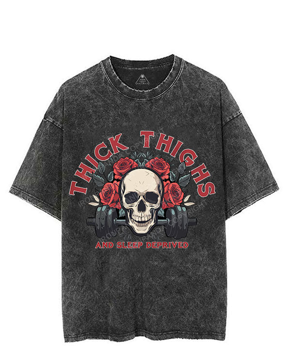 THICK THIGHS AND SLEEP DEPRIVED VINTAGE GYM SHIRT