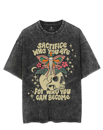 SACRIFICE WHO YOU ARE FOR WHO YOU CAN BECOME VINTAGE GYM SHIRT