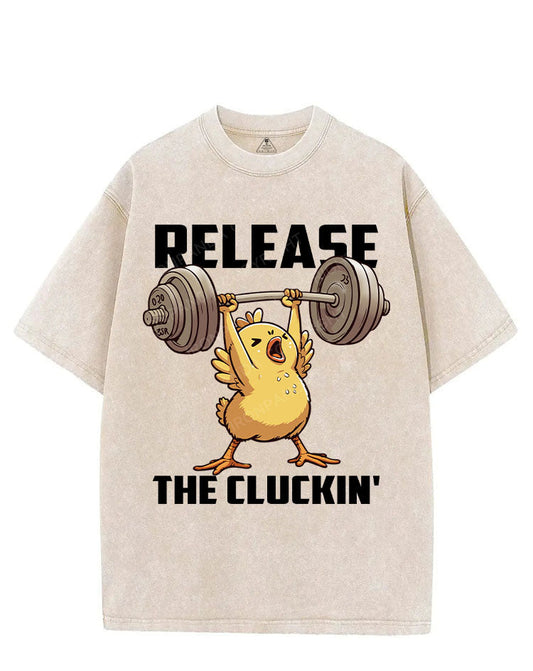 RELEASE THE CLUCKIN' VINTAGE GYM SHIRT