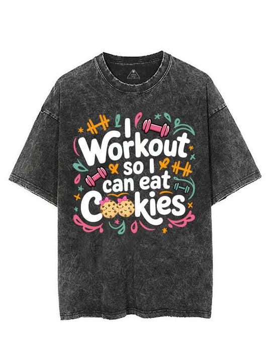I WORKOUT SO I CAN EAT COOKIES VINTAGE GYM SHIRT