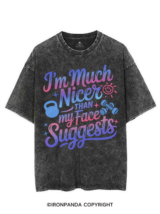 I'M MUCH NICER THAN MY FACE SUGGESTS VINTAGE GYM SHIRT